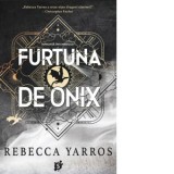 Furtuna de onix. Al treilea volum din seria Empyrean - Bogdan Voiculescu, Rebecca Yarros