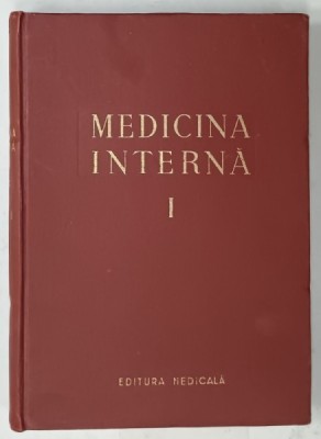 MEDICINA INTERNA VOLUMUL I : SEMEIOLOGIE SI TERAPEUTICA GENERALA , sub redactia ACAD . Dr. N. GH. LUPU . 1956 foto