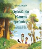Oglinda din Padurea Koromhat. O poveste despre dialogul imago si puterea lui de a repara relatii - Gaspar Gyorgy