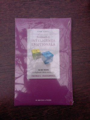 Testeaza-ti inteligenta emotionala, 50 de teste ca sa gasesti cheia succesului - Thomas J. Craughwell foto