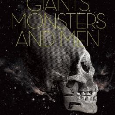 Genes, Giants, Monsters, and Men: The Surviving Elites of the Cosmic War and Their Hidden Agenda