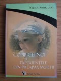 P.M.H. ATWATER - COPIII CEI NOI ȘI EXPERIENȚELE DIN PREAJMA MORȚII