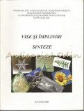 Vise Si Impliniri. Sinteze - Promotia 1957 A Facultatii De Matematica