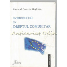 Introducere In Dreptul Comunitar - Emanuel Corneliu Mogirzan