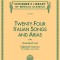 24 Italian Songs and Arias - Medium Low Voice (Book/CD): Medium Low Voice - Book/CD
