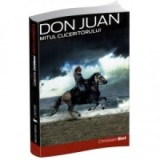 Don Juan. Mitul cuceritorului - Christian Biet
