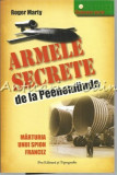 Armele Secrete De La Peenemunde - Roger Marty
