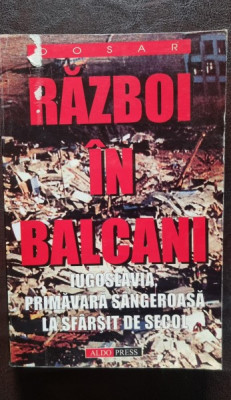 Razboi in Balcani. Iugoslavia, primavara sangeroasa la sfarsit de secol foto