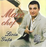 Liviu Guță - Mare Chef, CD