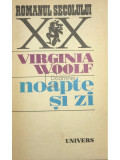 Virginia Woolf - Noapte și zi (editia 1987)