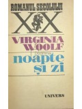 Virginia Woolf - Noapte si zi (Editia: 1987)