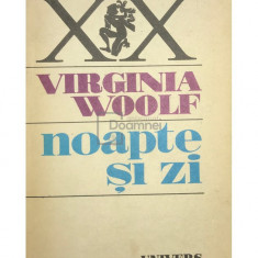 Virginia Woolf - Noapte și zi (editia 1987)