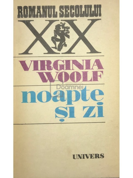 Virginia Woolf - Noapte si zi (Editia: 1987)