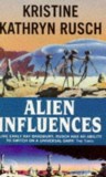 Kristine Kathryn Rusch - Alien Influences