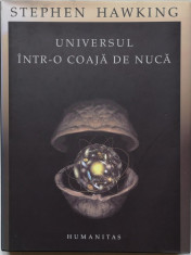 Stephen Hawking - Universul intr-o coaja de nuca, Ed. Humanitas foto