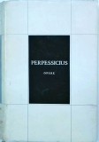 Perpessicius - Opere Vol. 4, Minerva, Editie 1971, Eseuri si Studii Critice, Literatura Romana Clasica