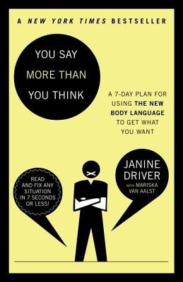 You Say More Than You Think: The 7-Day Plan for Using the New Body Language to Get What You Want foto
