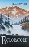 Exploratorii, vol. 4. Ultimul pas in Salbaticie - Erin Hunter