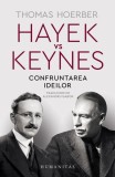 Hayek vs Keynes - Paperback brosat - Humanitas