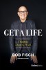 Get a Life: A Road Map to Rule the World