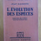 Jean Rostand - L&#039;evolution des especes Histoire des theories transformistes