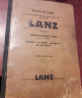 INSTRUCTIUNI PENTRU INTRETINEREA TRACTOARELOR AGRICOLE LANZ 1940 !!!! foto