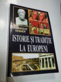 Cumpara ieftin ISTORIE SI TRADITIE LA EUROPENI - DOMINIQUE VENNER