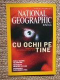 NATIONAL GEOGRAPHIC ROMANIA NOIEMBRIE 2003 CU OCHII PE TINE LUMEA NOUA A SUPRAVEGHERII HIGH-TECH