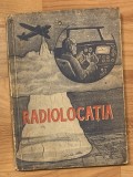 Radiolocatiea. Editura Militara, 1952