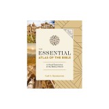 The Essential Atlas of the Bible