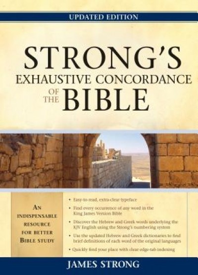 Strong&#039;s Exhaustive Concordance of the Bible