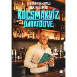 Kocsmakv&iacute;z &uacute;jrat&ouml;ltve - Bartha &Aacute;lmos