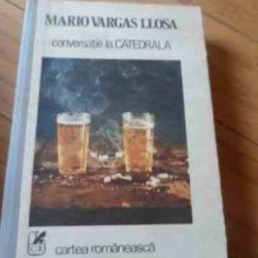 Conversatie La Catedrala - Mario Vargas Llosa ,536629