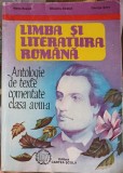 LIMBA SI LITERATURA ROMANA, ANTOLOGIE DE TEXTE COMENTATE CLASA A VIII-A-MARIA BOATCA, SILVESTRU BOATCA, GEORGE S