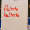 Radu Beligan - Pretexte si subtexte (editia 1968)