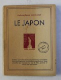 LE JAPON par le redacteurs de FORTUNE , revue americane , 19444 , PREZINTA HALOURI DE APA