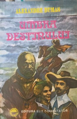UMBRA DESTINULUI-ALEXANDRE DUMAS-222428 foto