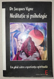 Jacques Vignes - Meditatie si psihologie
