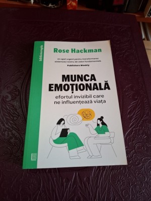 Munca emoțională - Rose Hackman foto
