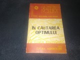 Cumpara ieftin ALEXANDRU ISAIC MANIU - IN CAUTAREA OPTIMULUI