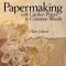 Papermaking with Garden Plants &amp; Common Weeds