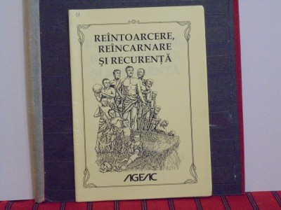 SAMAEL AUN WEOL - REINTOARCERE, REINCARNARE SI RECURENTA - curs AGEAC, 2011 foto