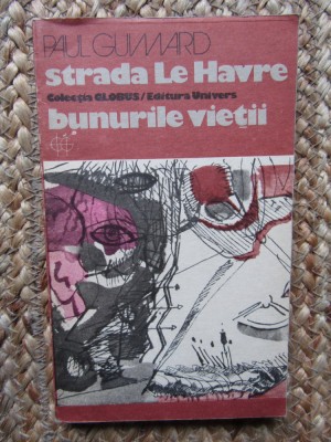 PAUL GUIMARD - STRADA LE HAVRE. BUNURILE VIETII foto