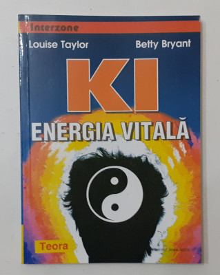 Louise Taylor, Betty Bryant - Ki Energia Vitala foto