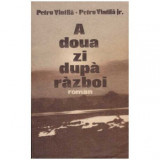 Petru Vintila, Petru Vintila Jr. - A doua zi dupa razboi - roman - 126412