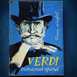 VERDI - ROMANUL OPEREI - FRANZ WERFEL