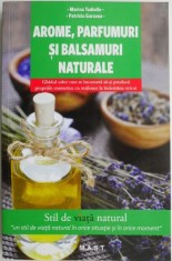 Arome, parfumuri si balsamuri naturale ? Marina Tadiello, Patrizia Garzena foto