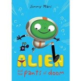Alien And The Pants Of Doom