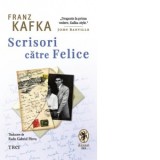 Scrisori catre Felice - Franz Kafka, Radu Gabriel Parvu
