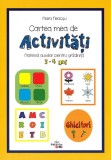 Cartea mea de activitati 3-4 ani - Mara Neacsu - Editura Prestige